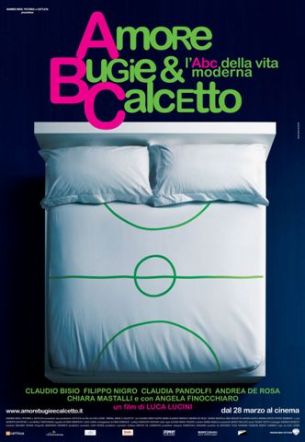 Locandina italiana Amore Bugie & Calcetto - L'ABC della vita moderna 