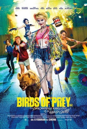 Locandina italiana Birds of Prey e la fantasmagorica rinascita di Harley Quinn 