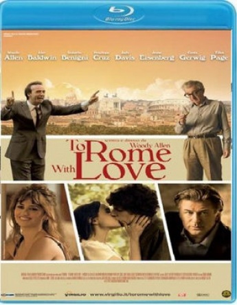 Locandina italiana DVD e BLU RAY To Rome with Love 