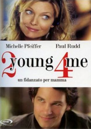 Locandina italiana 2 Young 4 Me-Un fidanzato per mamma (in DVD) 