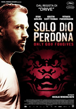 Locandina italiana Solo Dio perdona - Only God Forgives 