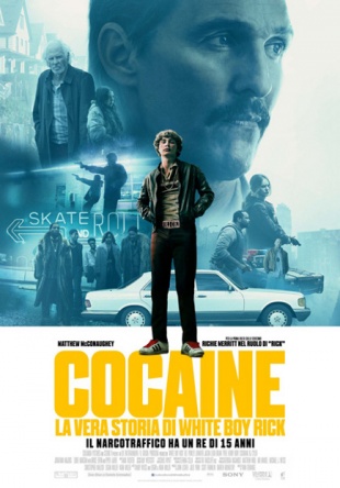 Locandina italiana Cocaine - La vera storia di White Boy Rick 