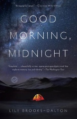 The Midnight Sky - Il romanzo 'Good Morning, Midnight' di Lily Brooks-Dalton, datato 2016 e uscito in Italia nel 2017 con il titolo 'La distanza tra le stelle' - The Midnight Sky